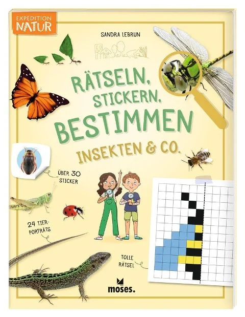 »Expedition Natur Rätseln, Stickern, Bestimmen - Insekten & Co.« — MOSES