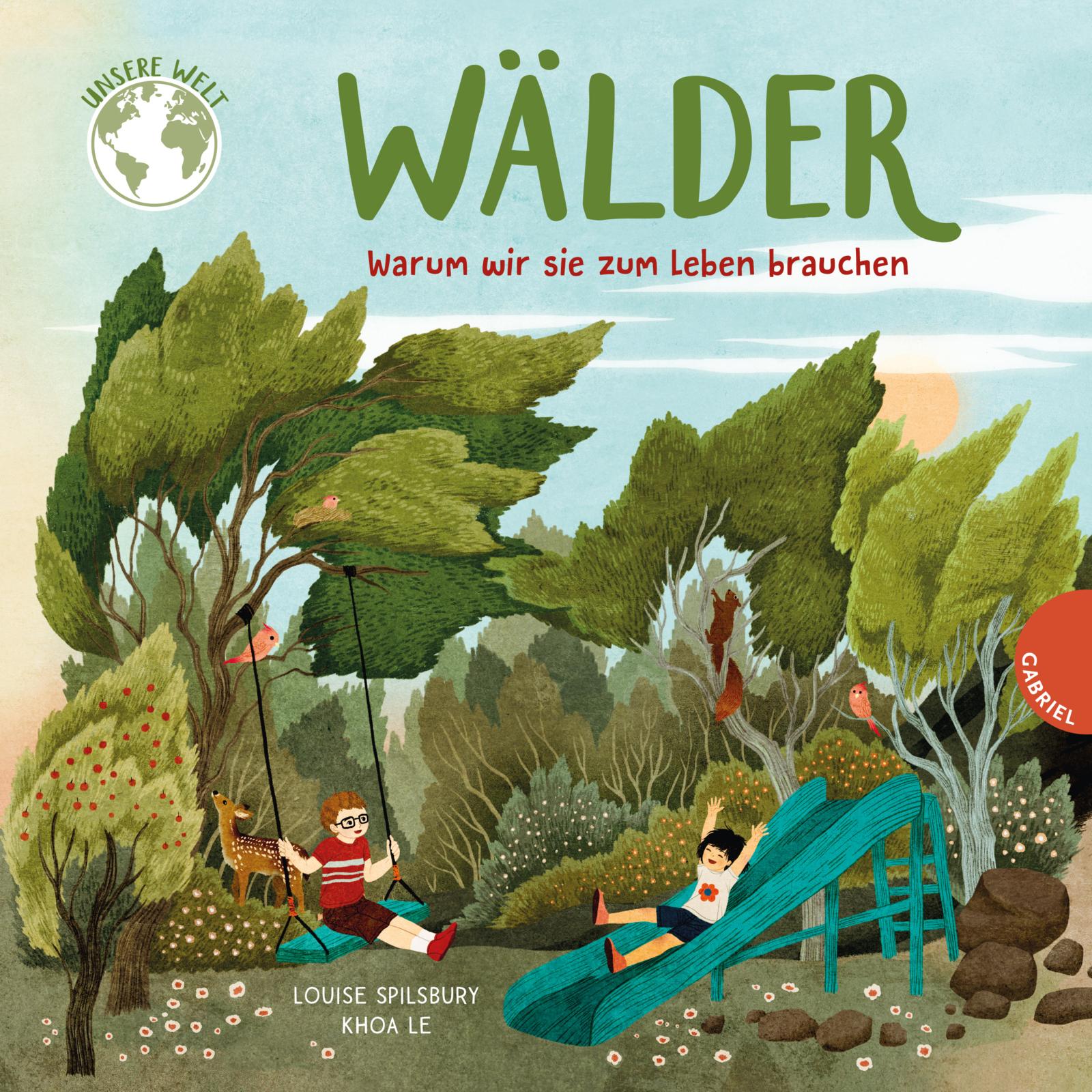 »Unsere Welt: Wälder« — GABRIEL