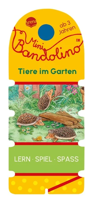 »Mini Bandolino. Tiere im Garten« — ARENA