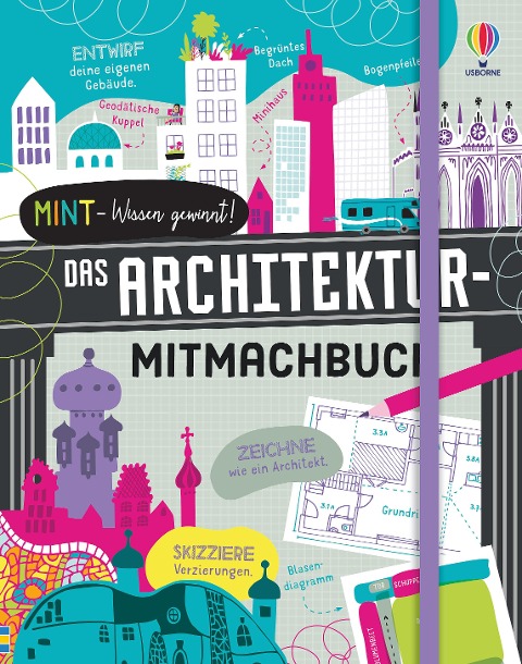 »MINT - Wissen gewinnt! Das Architektur-Mitmachbuch« — USBORNE