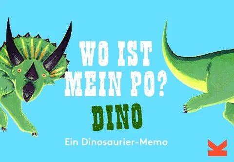 »Wo ist mein Po? Dino« — LAURENCE KING
