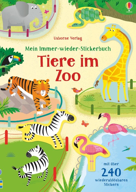 »Mein Immer-wieder-Stickerbuch: Tiere im Zoo« — USBORNE