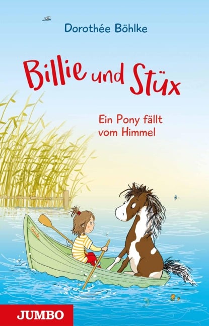 »Billie und Stüx - Ein Pony fällt vom Himmel (Band 1)« — JUMBO NEUE MEDIEN
