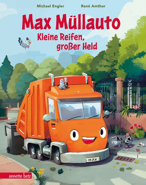 »Max Müllauto - Kleine Reifen, großer Held« — ANNETTE BETZ