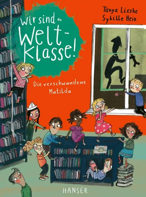 »Wir sind (die) Weltklasse - Die verschwundene Matilda« — CARL HANSER