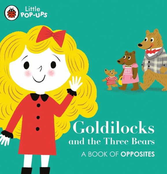 »Little Pop-Ups: Goldilocks and the Three Bears« — PENGUIN