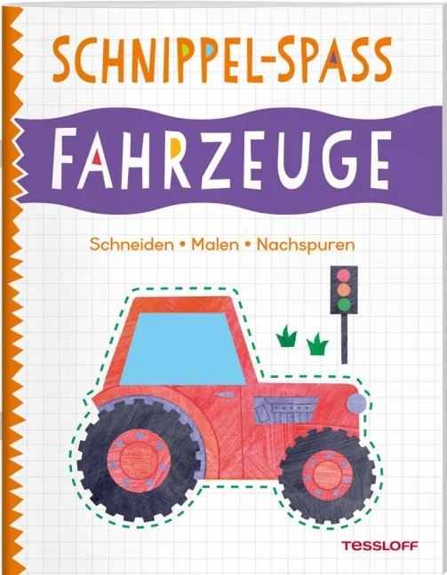 »Schnippel-Spaß. Fahrzeuge. Schneiden - Malen - Nachspuren« — TESSLOFF