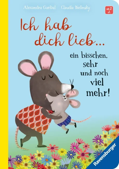 »Ich hab dich lieb ... ein bisschen, sehr und noch viel mehr!« — RAVENSBURGER