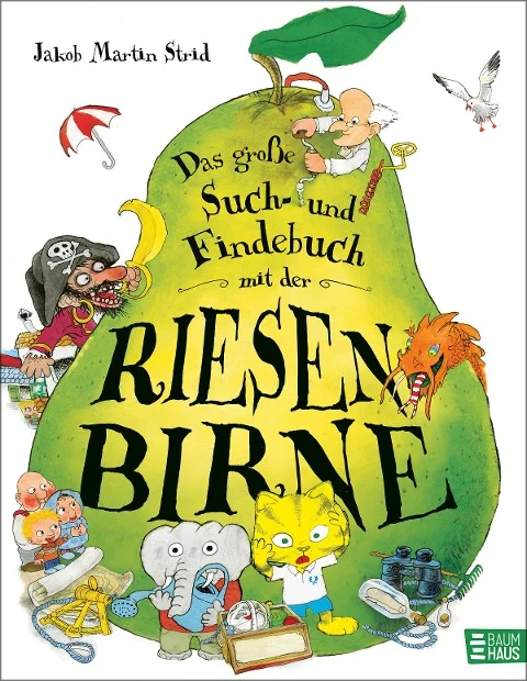 »Das große Such- und Findebuch mit der Riesenbirne«  — BAUMHAUS