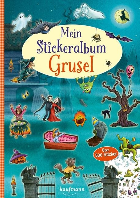 »Mein Stickeralbum Grusel« — ERNST KAUFMANN