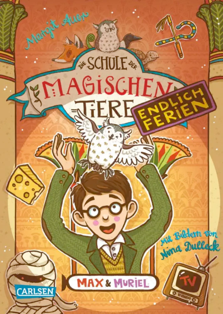 »Die Schule der magischen Tiere. Endlich Ferien: Max und Muriel (Band 7)« — CARLSEN