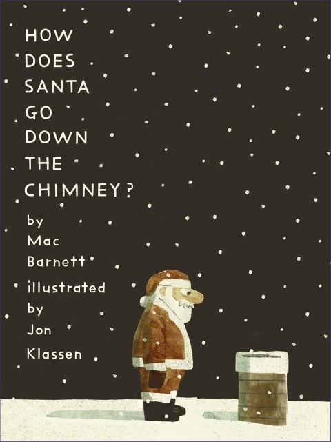 »How Does Santa Go Down the Chimney?« — WALKER