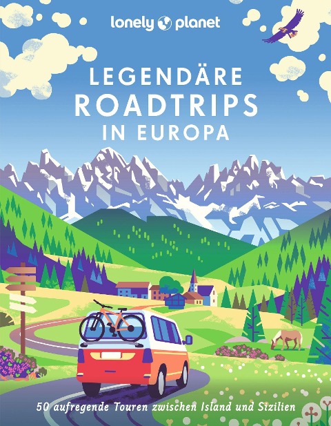 »Legendäre Roadtrips in Europa« — LONELY PLANET/MAIRDUMONT