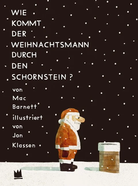 »Wie kommt der Weihnachtsmann durch den Schornstein?« — VON HACHT