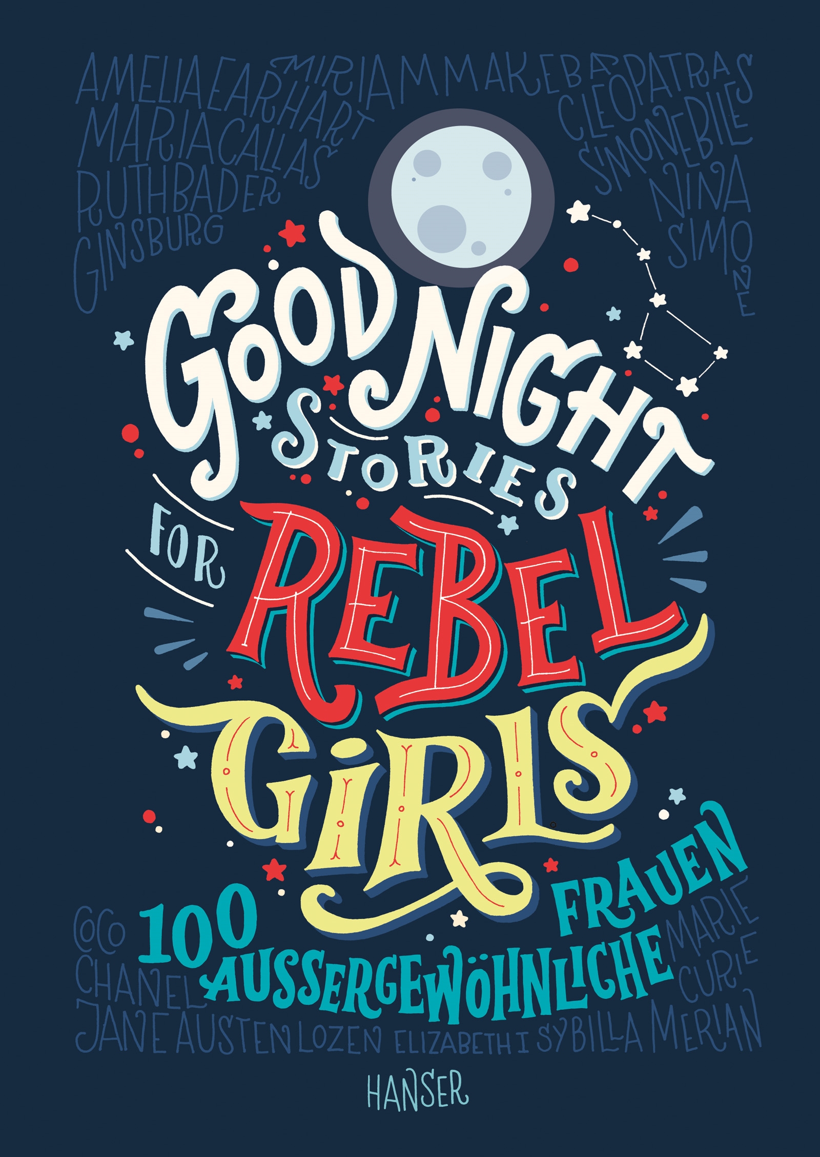 »GOOD NIGHT STORIES FOR REBEL GIRLS« — HANSER