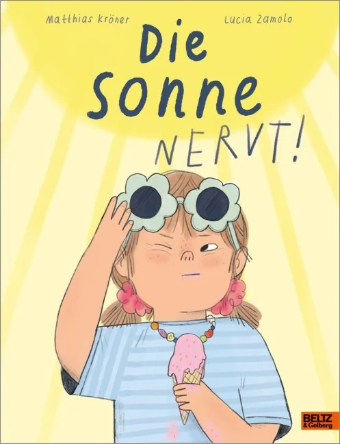 »Die Sonne nervt!« — BELTZ
