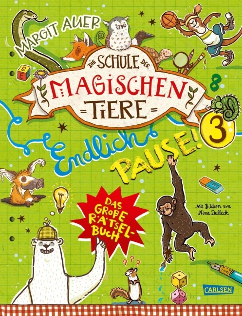 »Die Schule der magischen Tiere: Endlich Pause! Das große Rätselbuch (Band 3)« — CARLSEN