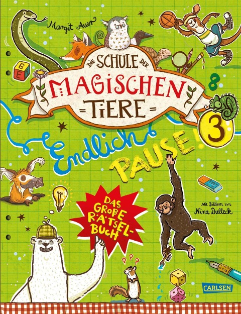 »Die Schule der magischen Tiere: Endlich Pause! Das große Rätselbuch (Band 3)« — CARLSEN
