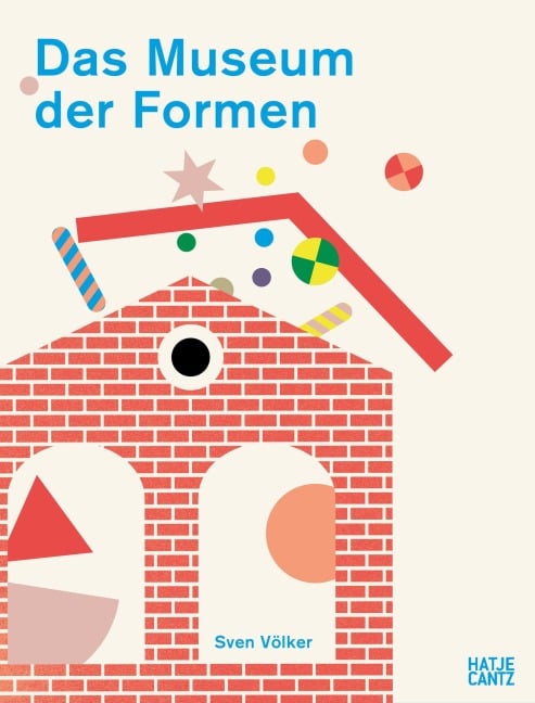 »Das Museum der Formen« — HATJE CANTZ