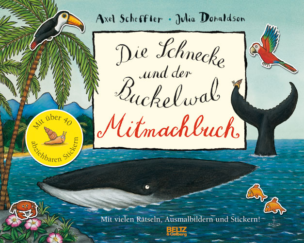 »Die Schnecke und Buckelwal Mitmachbuch« — BELTZ