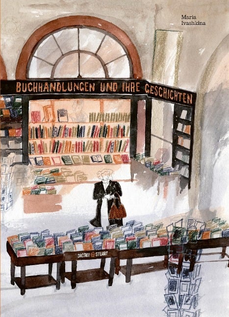 »Buchhandlungen und ihre Geschichten« — JACOBY & STUART