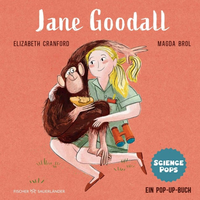 »SCIENCE POPS: Jane Goodall« — FISCHER SAUERLÄNDER