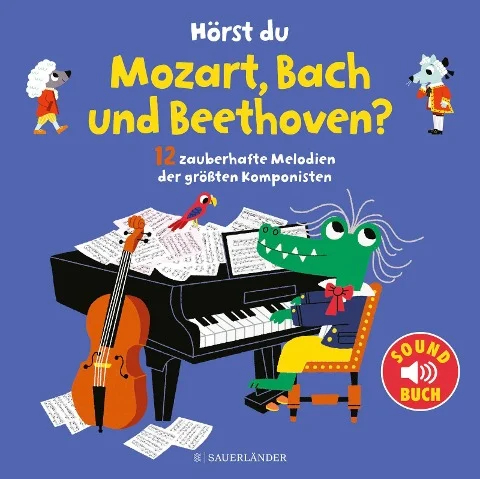 »Hörst du Mozart, Bach und Beethoven?« — FISCHER SAUERLÄNDER