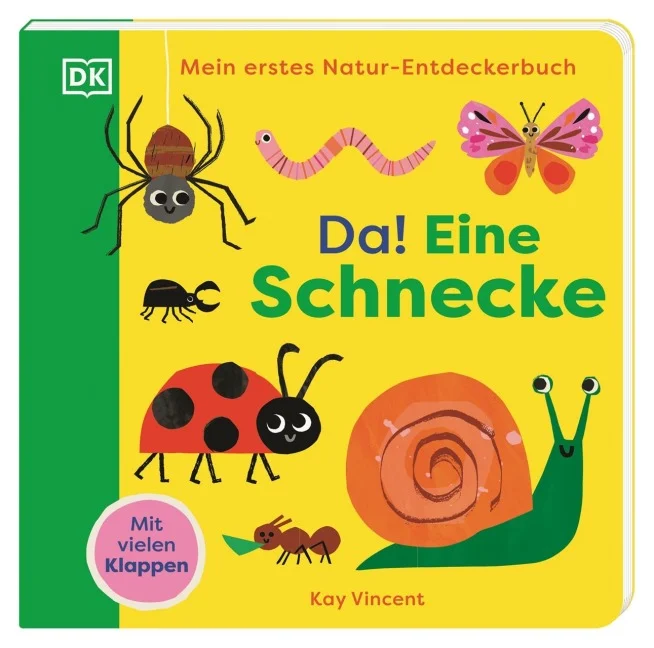 »Mein erstes Natur-Entdeckerbuch. Da! Eine Schnecke« — DORLING KINDERSLEY