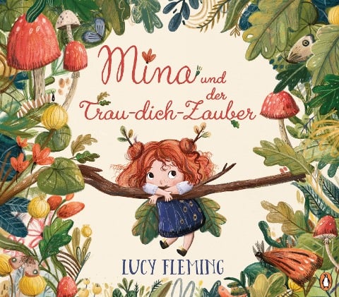 »Mina und der Trau-dich-Zauber«  — PENGUIN JUNIOR