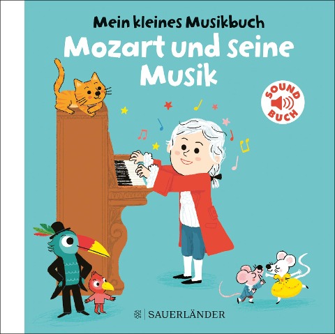 »Mein kleines Musikbuch - Mozart und seine Musik« — FISCHER SAUERLÄNDER