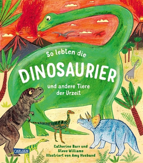 »So lebten die Dinosaurier und andere Tiere der Urzeit« — CARLSEN