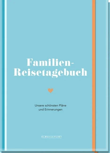 »Familien-Reisetagebuch« — ELMA VAN VLIET