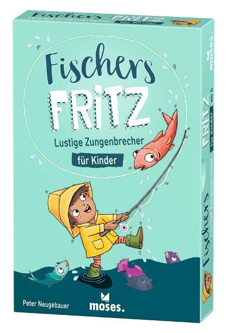 »Fischers Fritz«  — MOSES