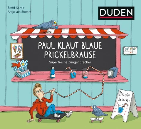 »Paul klaut blaue Prickelbrause - Superfreche Zungenbrecher« — BIBLIOGRAPH. INSTITUT