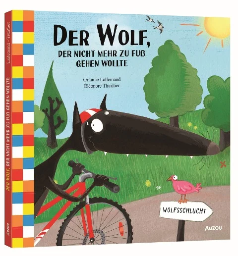 »Der Wolf, der nicht mehr zu Fuß gehen wollte« — AUZOU