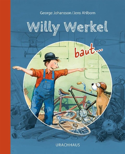 »Willy Werkel baut...« — URACHHAUS/GEISTESLEBEN