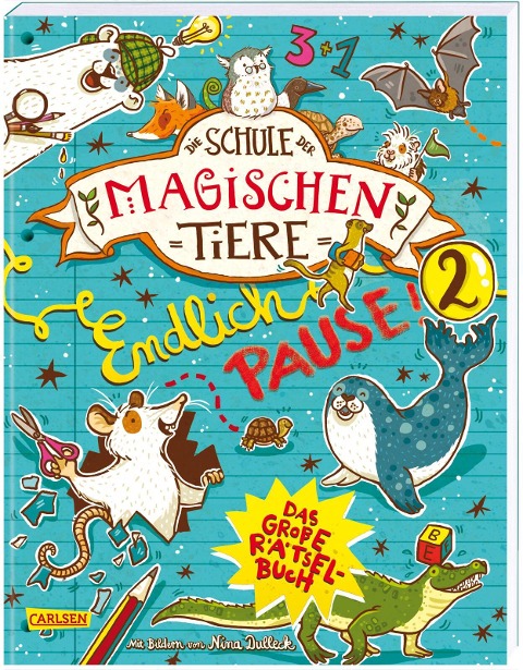»Die Schule der magischen Tiere: Endlich Pause! Das große Rätselbuch (Band 2)« — CARLSEN