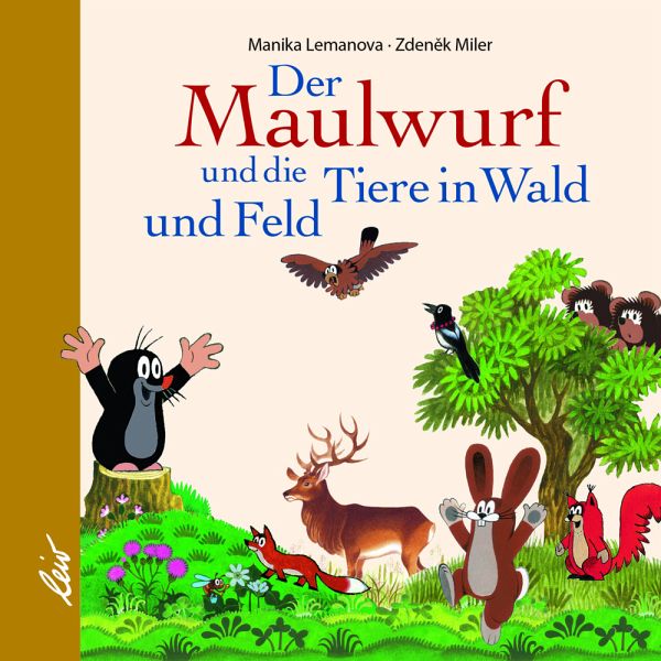 »DER MAULWURF UND DIE TIERE IN WALD UND FELD« — LEIV LEIPZIGER KINDERBUCH