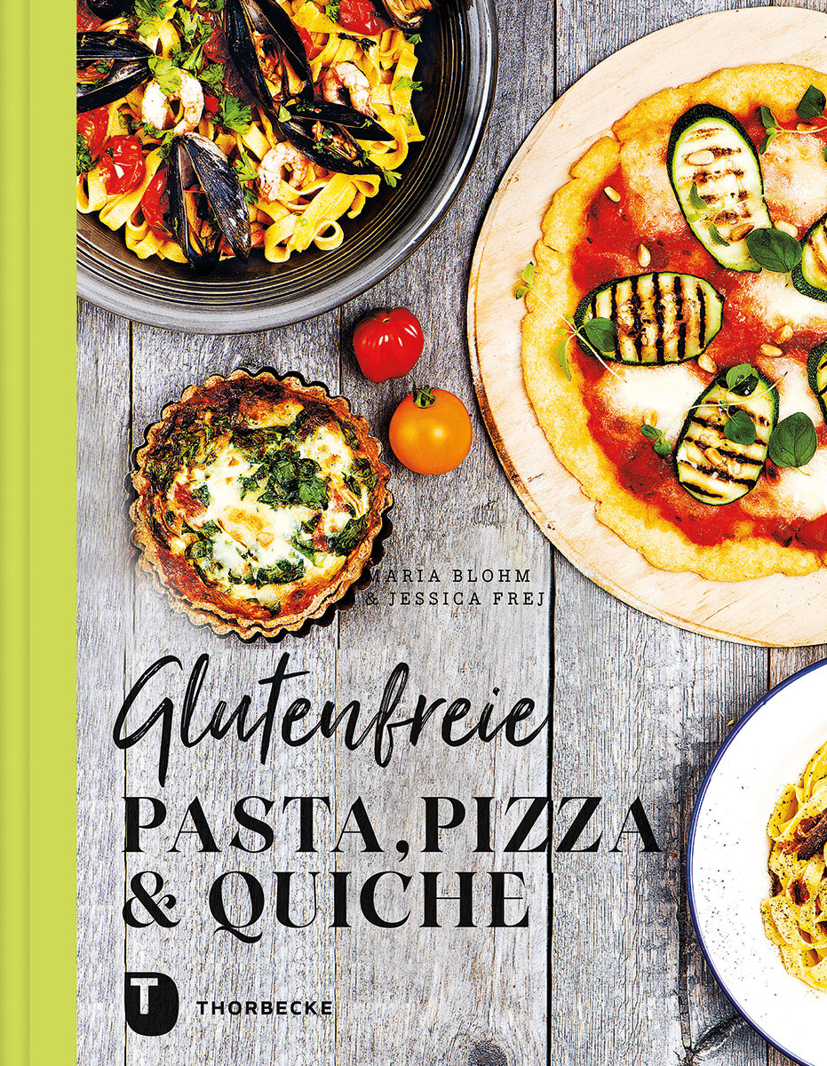 »GLUTENFREIE PASTA, PIZZA & QUICHE« — JAN THORBECKE