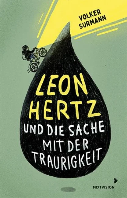 »Leon Hertz und die Sache mit der Traurigkeit« — MIXTVISION